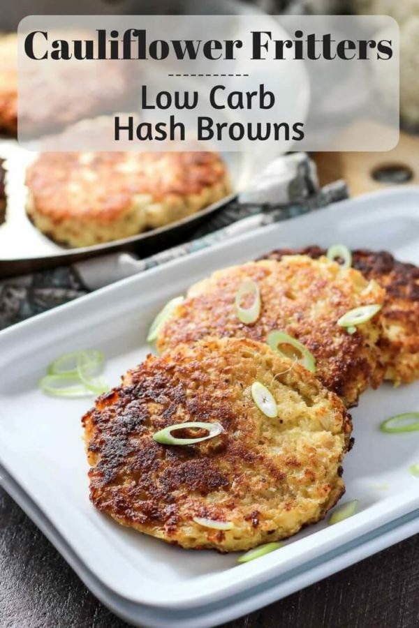 Cauliflower Fritters make a great low carb side, or snack. They also make the best low carb hash browns! Kid friendly.