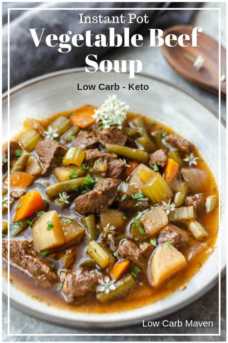 Hearty Vegetable Beef Soup made in the Instant Pot. #soup #instantpot #vegetablebeef #beef #lowcarb #keto