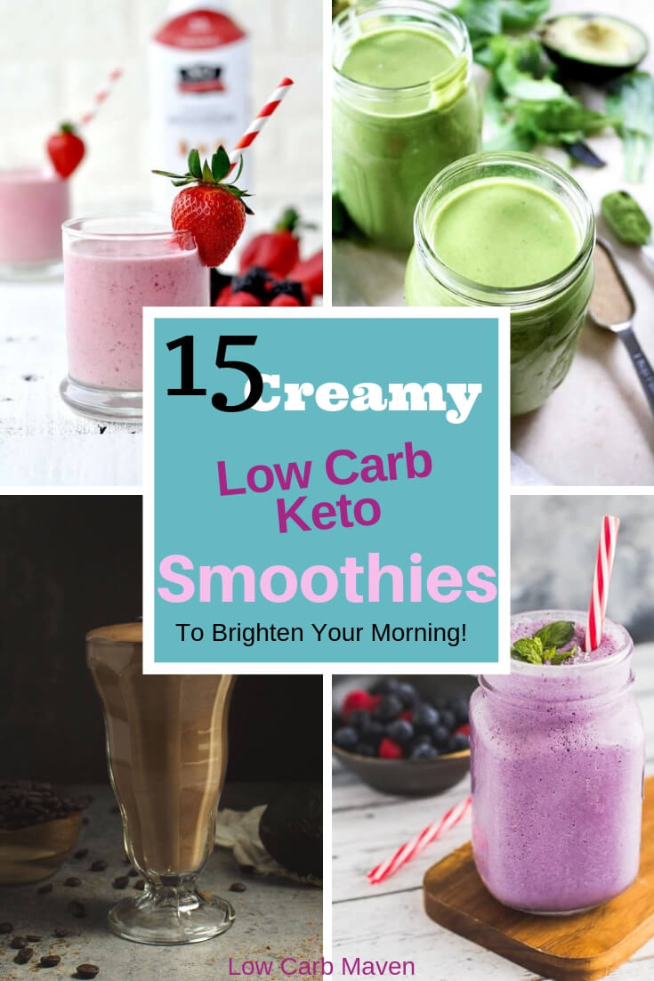 15 Creamy Low Carb Keto Smoothies to Brighten Your Morning! #lowcarb #keto #smoothies #breakfast