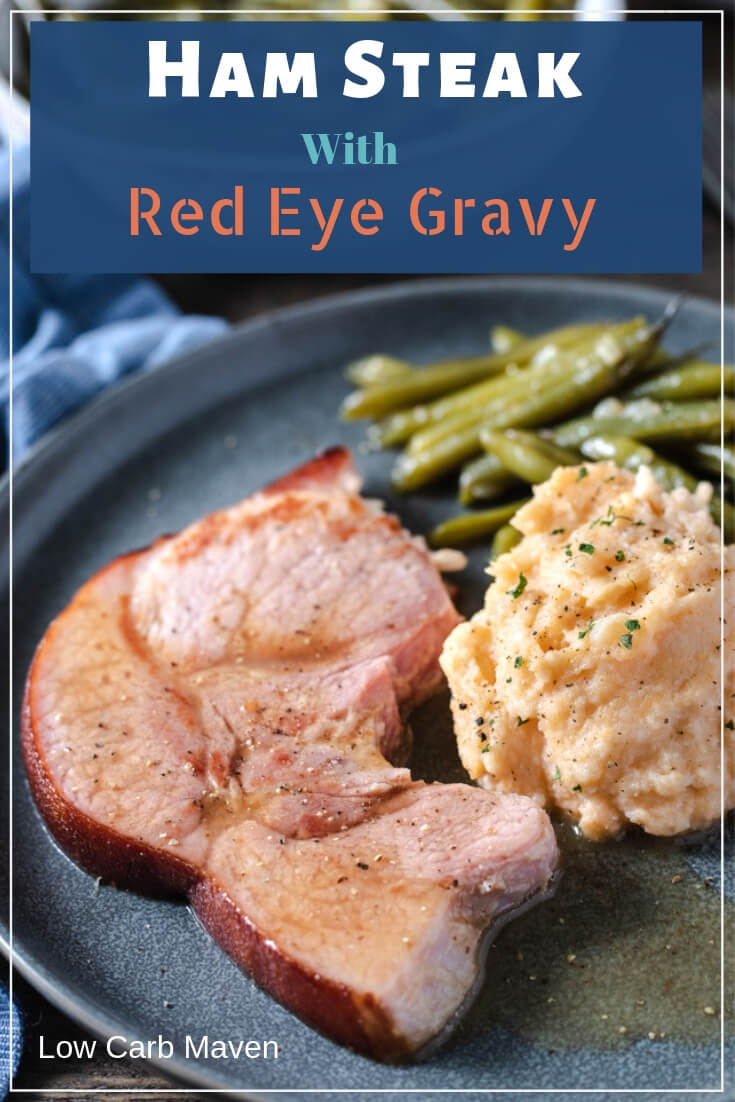 Classic Ham Steak With Red Eye Gravy cooks in minutes and is so tasty! #hamsteak #redeyegravy #ham #lowcarb #keto