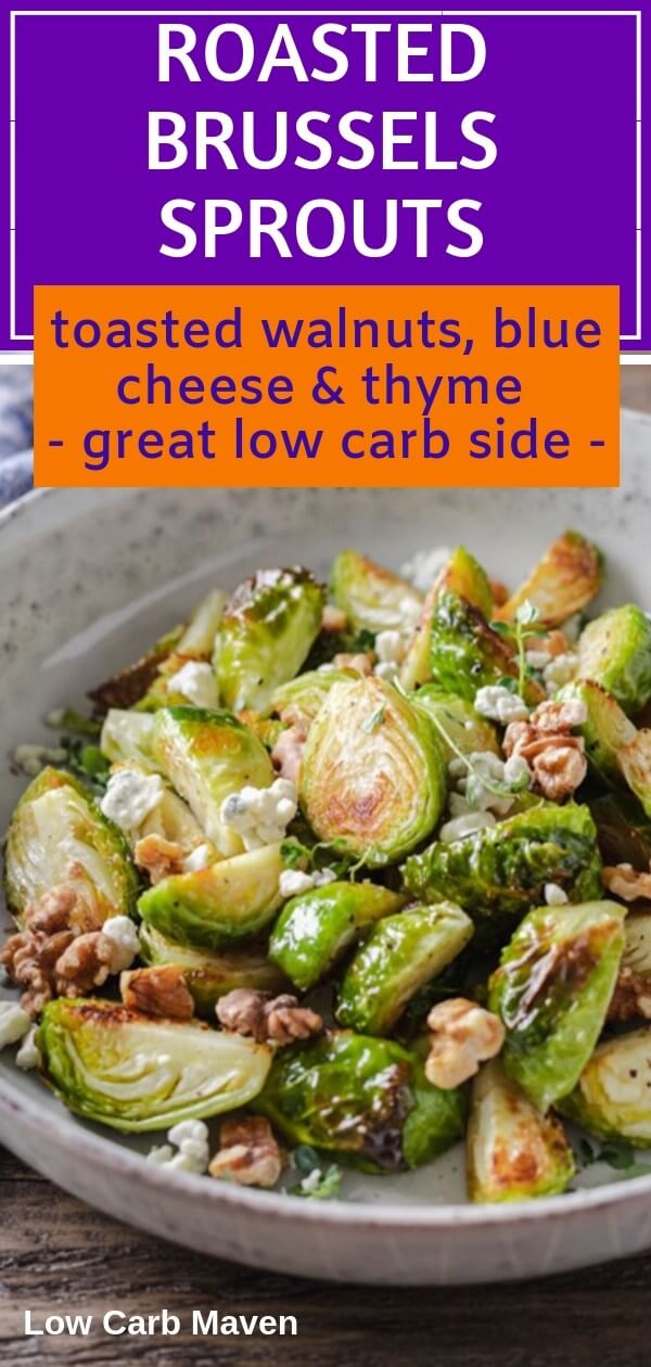 Roasted Brussels Sprouts with Walnuts and Blue Cheese | Low Carb Maven
