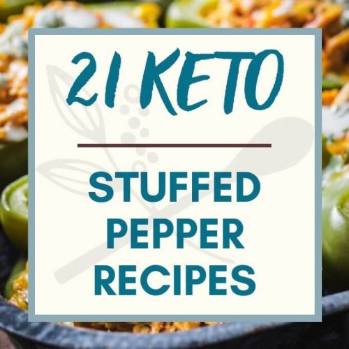 21 Best Keto Stuffed Peppers Recipes Low Carb Maven